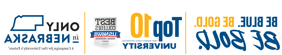 Be Blue. Be Gold. Be Bold. 10所最好的中西部公立大学|美国新闻排名|只有在内布拉斯加州为我们的未来竞选